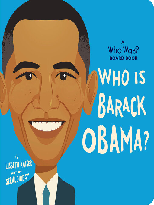 Title details for Who Is Barack Obama? by Lisbeth Kaiser - Wait list